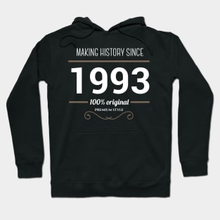 Making history since 1993 Hoodie